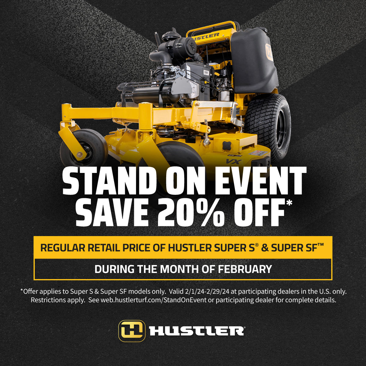 Enjoy 20% off regularly listed price of the Super S & Super SF stand on mowers from Hustler Turf